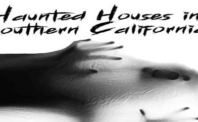 Top 5 Haunted Houses Southern California